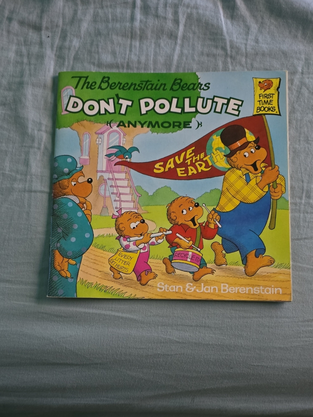 The Berenstain Bears "Dont Pollute Anymore"